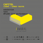CAPITOL Cinema / Summer Theatre @ Amural [A4] Visual Festival